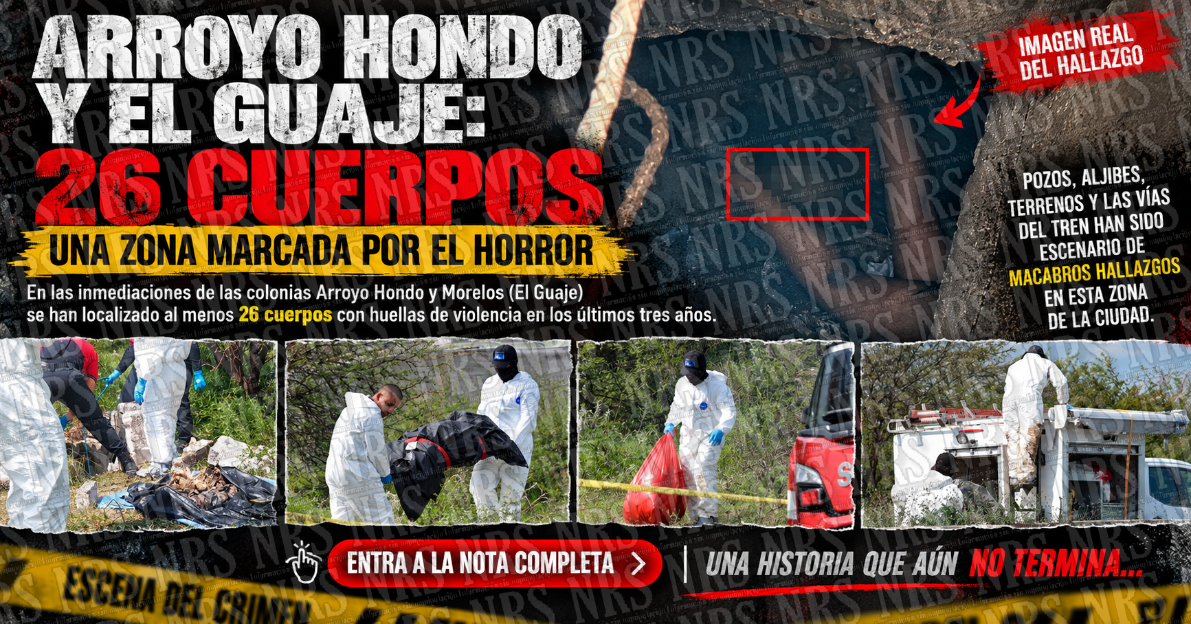 🚨 TRES AÑOS, 26 VÍCTIMAS: ARROYO HONDO Y EL GUAJE, MARCADOS POR MACABROS HALLAZGOS